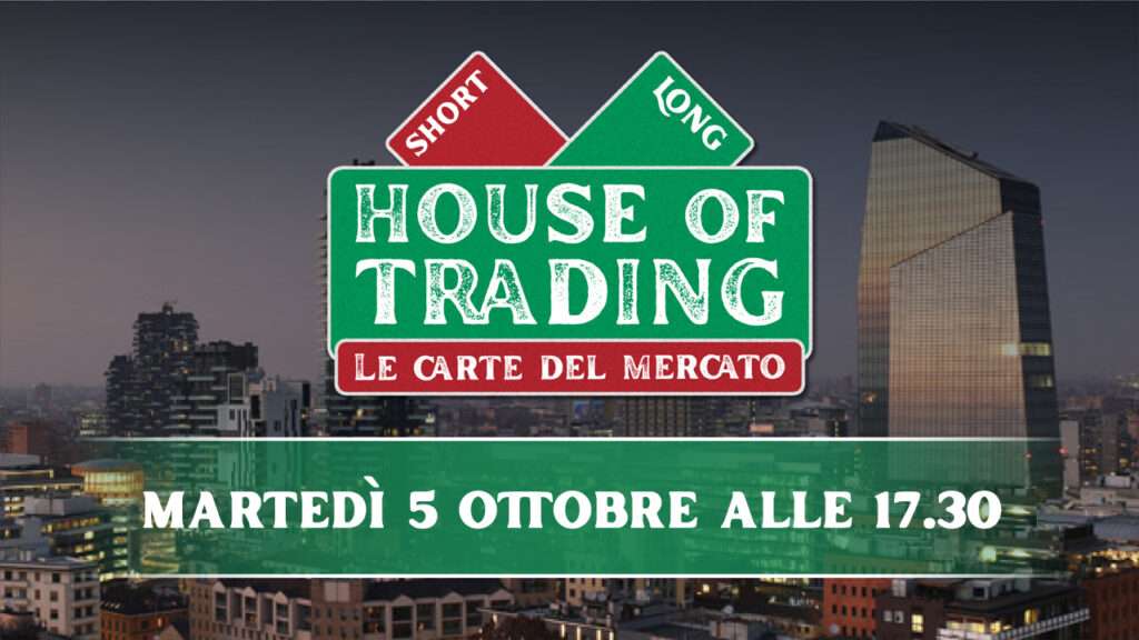House of Trading - le carte del mercato 5 ottobre 2021