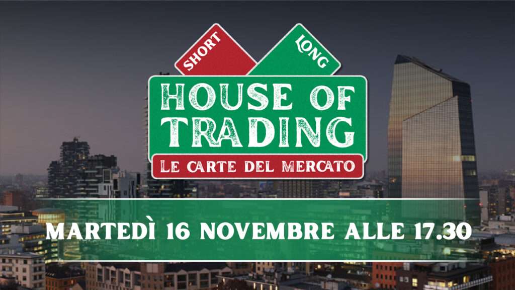 House of trading - le carte del mercato: puntata 16 novembre 2021