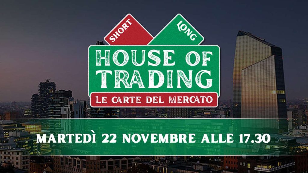 Il cartello di presentazione della puntata di House of Trading del 22 novembre 2022