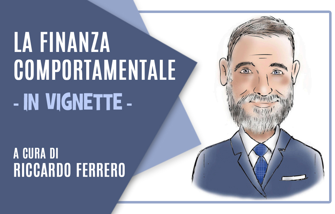 La copertina della vignetta di finanza comportamentale del 13 luglio 2026.