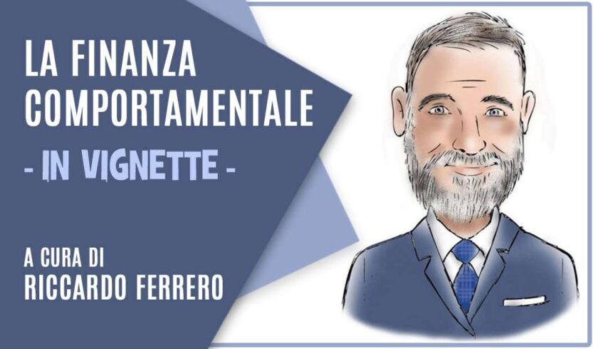 La copertina della vignetta di finanza comportamentale a cura di Riccardo Ferrero. Edizione del 22 aprile 2026.