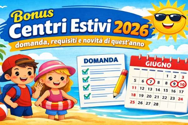 Grafica informativa Bonus Centri Estivi 2026 con bambini, sole, calendario e modulo domanda