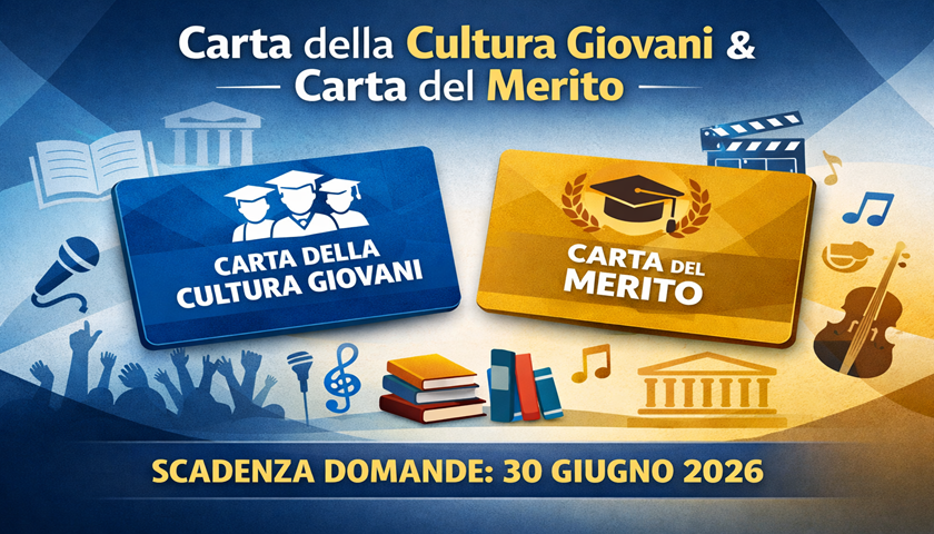 Grafica informativa sulla Carta della cultura giovani e la Carta del merito con scadenza domande 30 giugno 2026