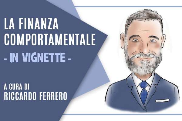 La copertina della vignetta sulla finanza comportamentale di Riccardo Ferrero.