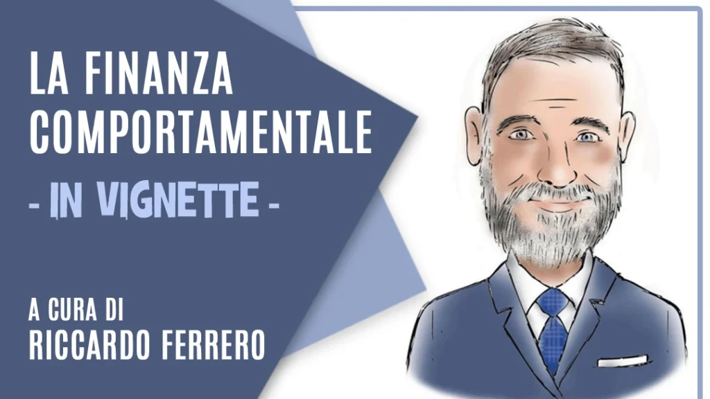 La copertina della vignetta di finanza comportamentale a cura di Riccardo Ferrero del 29 luglio 2026.